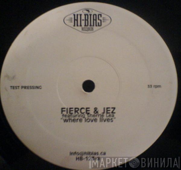 Nick Fierce, Jez - Where Love Lives
