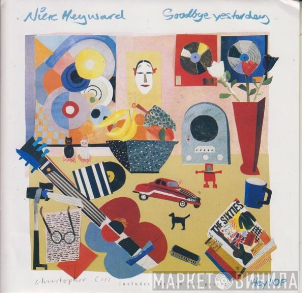 Nick Heyward - Goodbye Yesterday