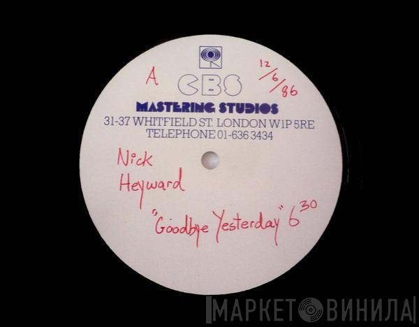  Nick Heyward  - Goodbye Yesterday
