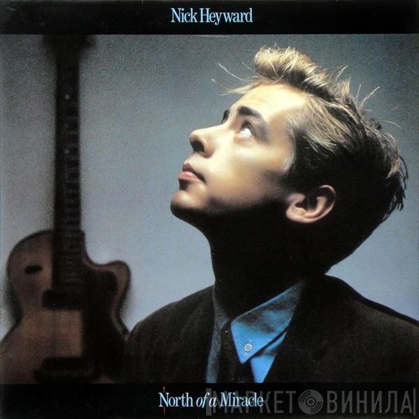  Nick Heyward  - North Of A Miracle