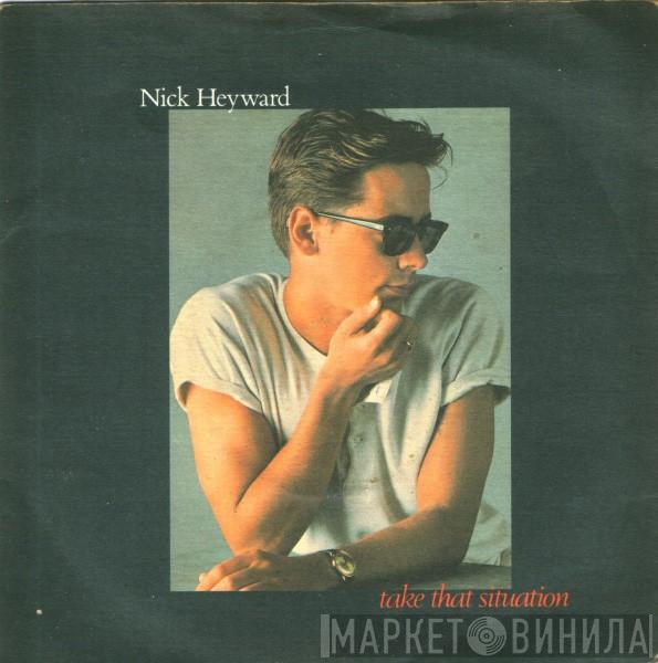  Nick Heyward  - Take That Situation