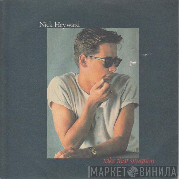 Nick Heyward - Take That Situation