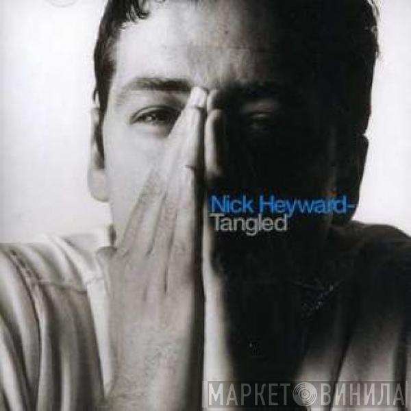  Nick Heyward  - Tangled
