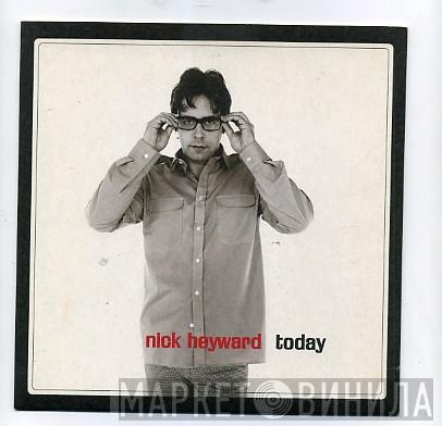  Nick Heyward  - Today