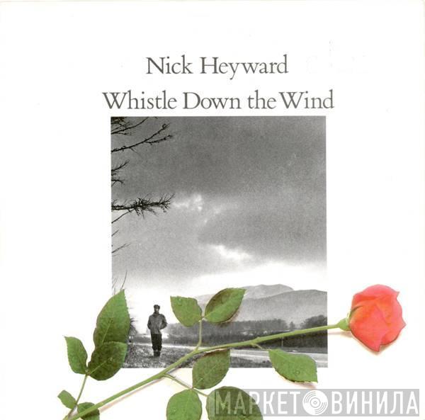  Nick Heyward  - Whistle Down The Wind