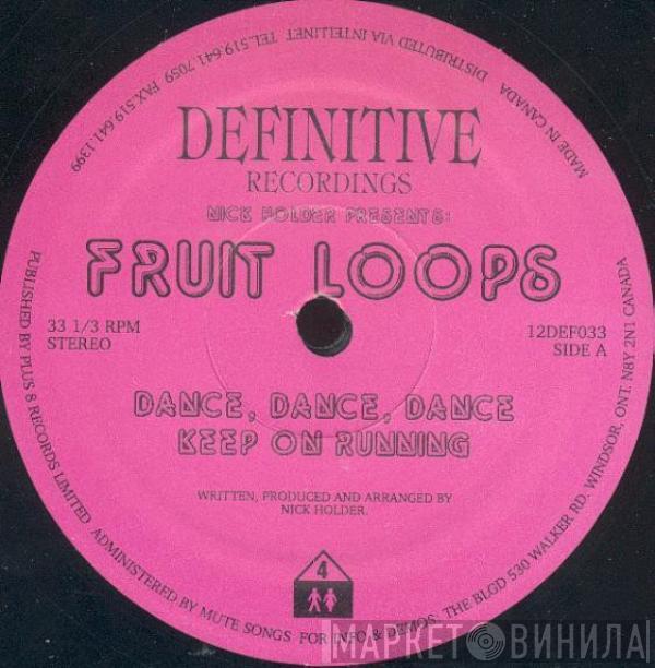 Nick Holder - Fruit Loops