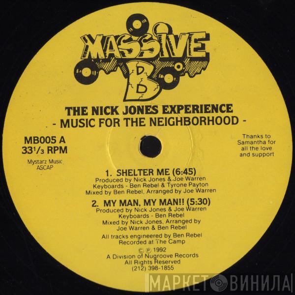 Nick Jones Experience - Music For The Neighborhood