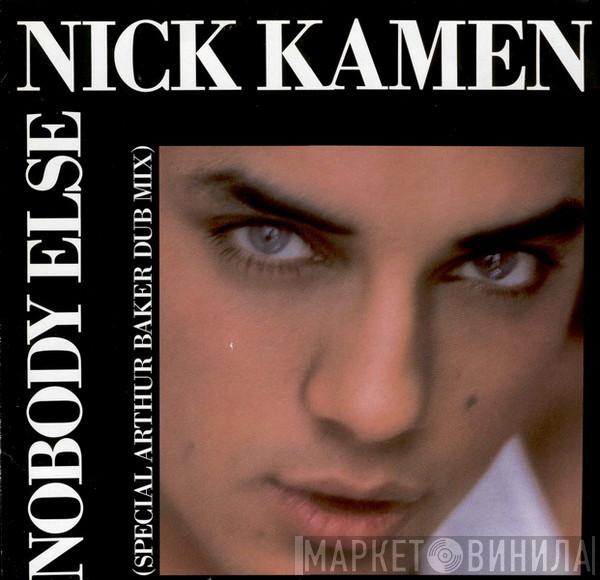  Nick Kamen  - Nobody Else (Special Arthur Baker Dub Mix)