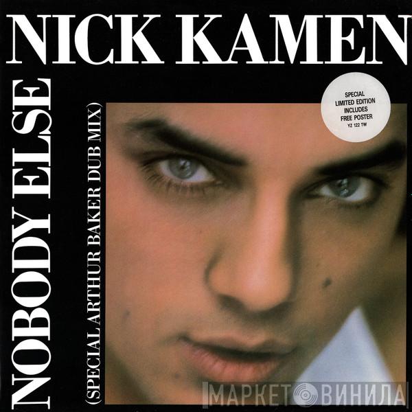  Nick Kamen  - Nobody Else (Special Arthur Baker Dub Mix)