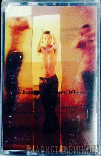  Nick Kamen  - Whatever, Whenever