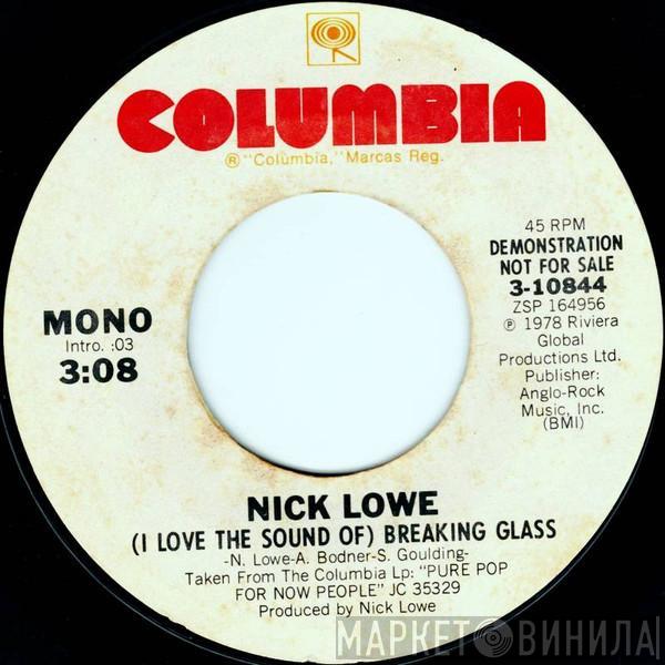  Nick Lowe  - (I Love The Sound Of) Breaking Glass