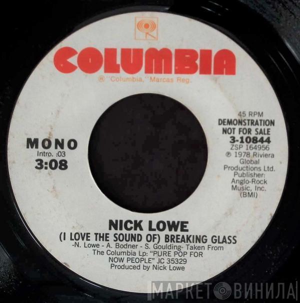  Nick Lowe  - (I Love The Sound Of) Breaking Glass