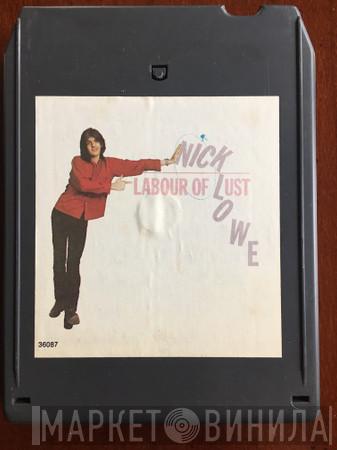  Nick Lowe  - Labour Of Lust