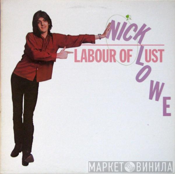Nick Lowe - Labour Of Lust