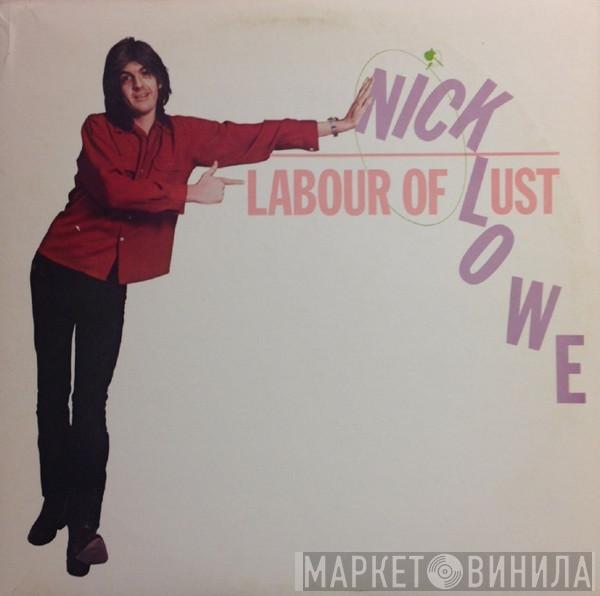  Nick Lowe  - Labour Of Lust
