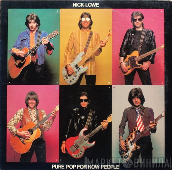  Nick Lowe  - Pure Pop For Now People