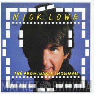  Nick Lowe  - The Abominable Showman