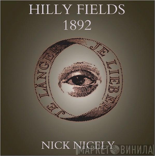  Nick Nicely  - Hilly Fields