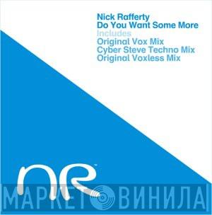 Nick Rafferty - Do You Want Some More