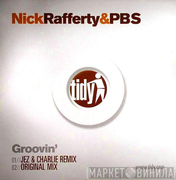 Nick Rafferty, PBS (Phatt Bloke & Slim) - Groovin