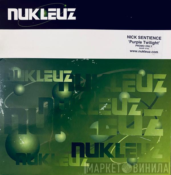 Nick Sentience - Purple Twilight / Musical Rush