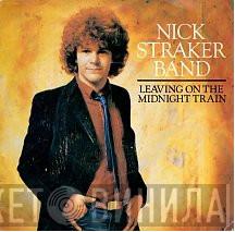 Nick Straker Band - Leaving On The Midnight Train