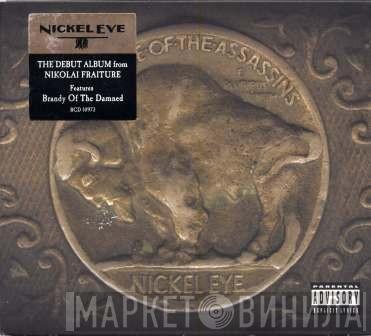 Nickel Eye - The Time Of The Assassins