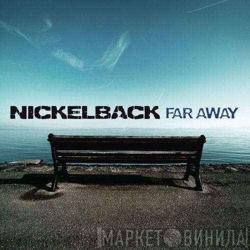 Nickelback - Far Away