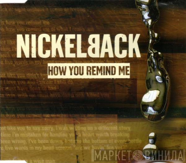 Nickelback - How You Remind Me