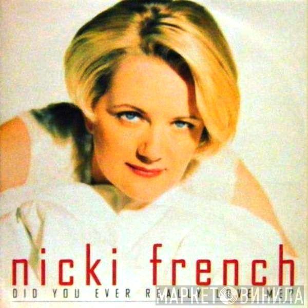 Nicki French - Did You Ever Really Love Me?