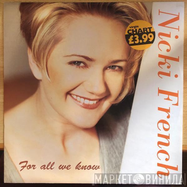 Nicki French - For All We Know
