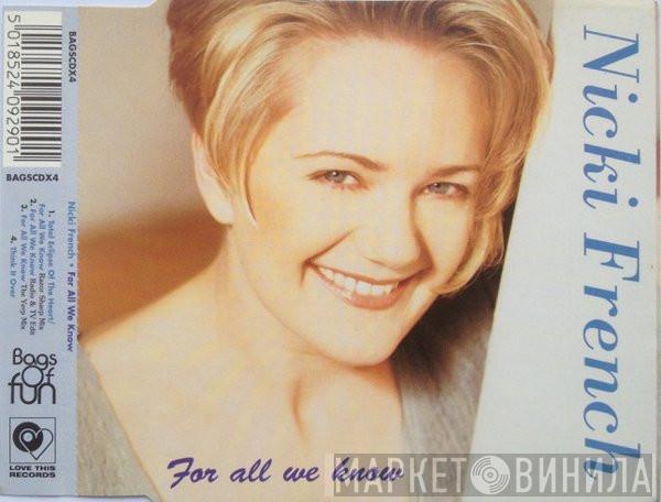 Nicki French - For All We Know