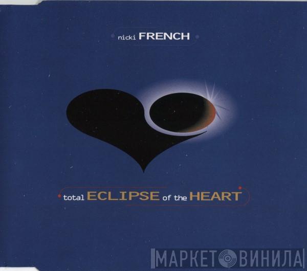 Nicki French - Total Eclipse Of The Heart