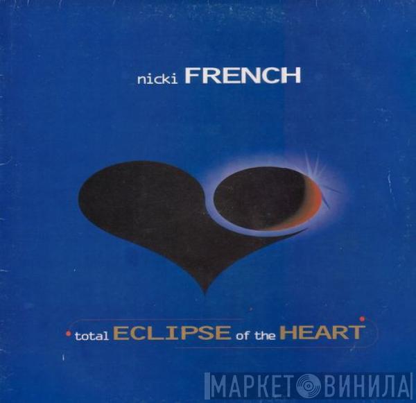  Nicki French  - Total Eclipse Of The Heart