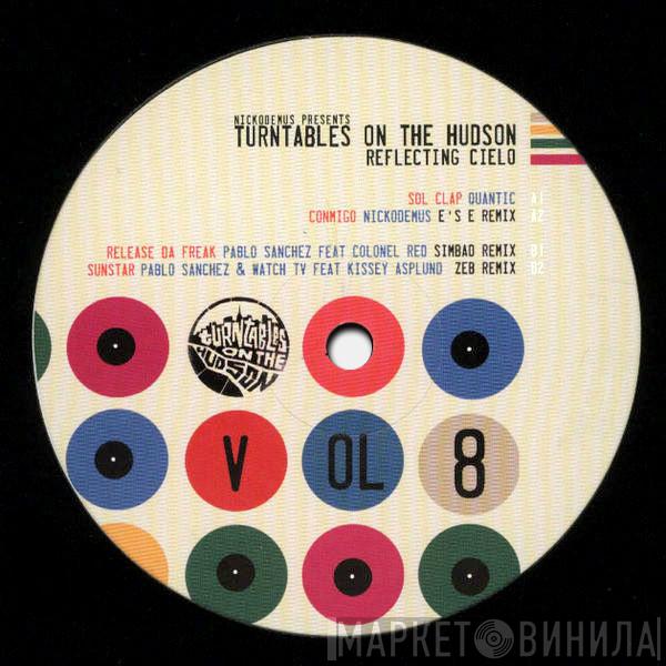 Nickodemus - Turntables On The Hudson Vol 8: Reflecting Cielo
