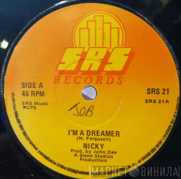 Nicky  - I'm A Dreamer