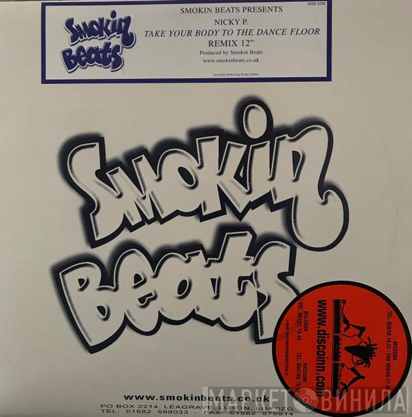 Nicky P  - Take Your Body To The Dancefloor (Remix)
