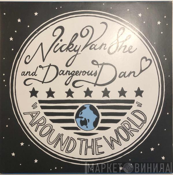 Nicky Van She, Dangerous Dan - Around The World