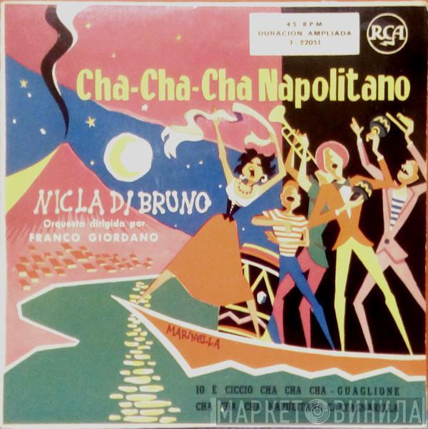 Nicla Di Bruno, Franco Giordano E La Sua Orchestra - Cha-Cha-Cha Napolitano