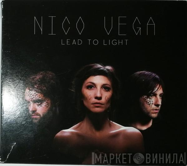 Nico Vega  - Lead To Light