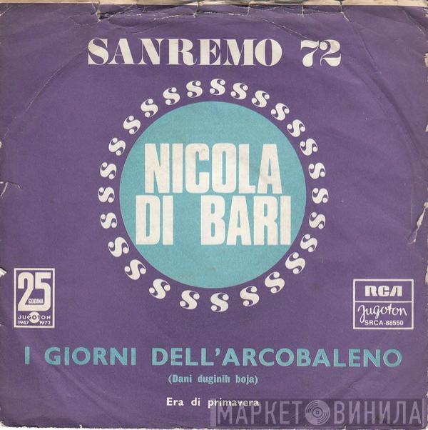  Nicola Di Bari  - I Giorni Dell' Arcobaleno / Era Di Primavera