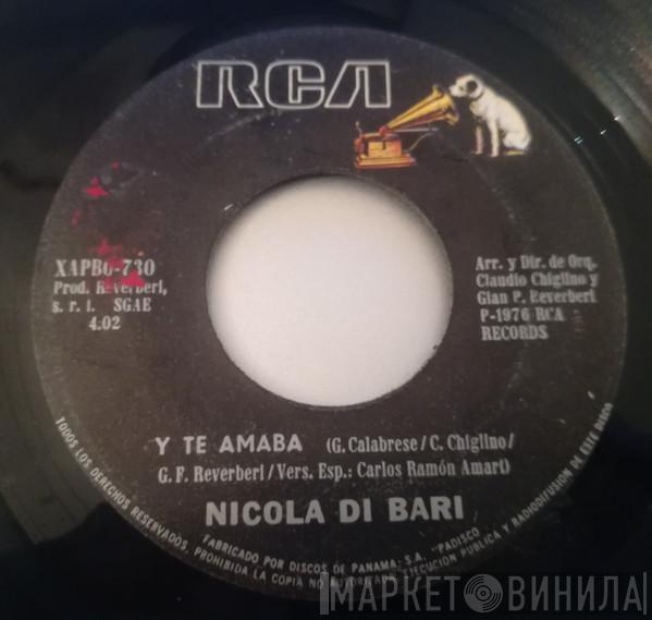  Nicola Di Bari  - Y Te Amaba / Historia De Un Amor