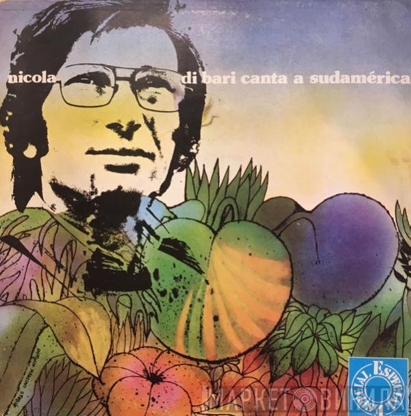  Nicola Di Bari  - Canta A Sudamerica