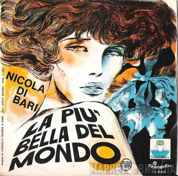  Nicola Di Bari  - La Più Bella Del Mondo