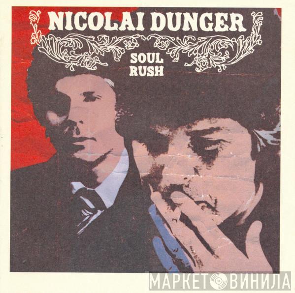 Nicolai Dunger - Soul Rush