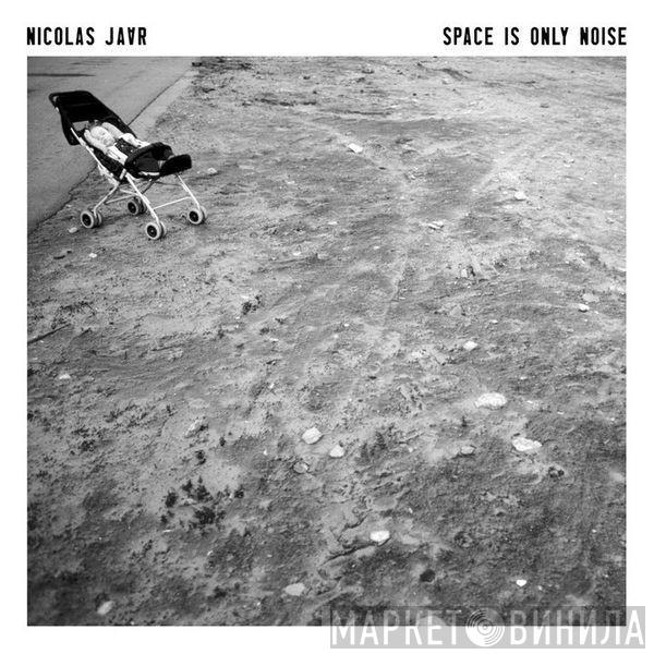 Nicolas Jaar - Space Is Only Noise