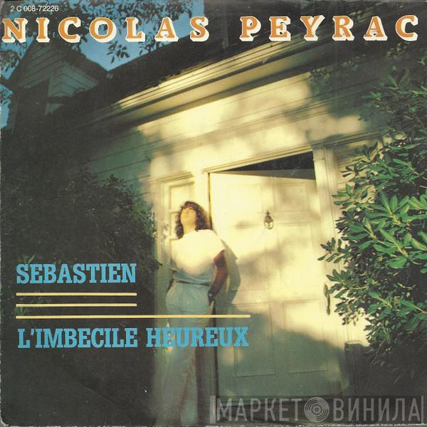 Nicolas Peyrac - Sébastien / L'imbécile Heureux