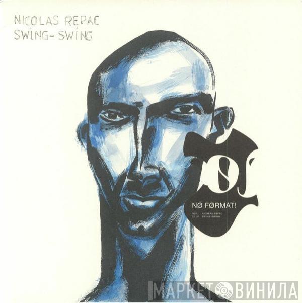 Nicolas Repac - Swing-Swing