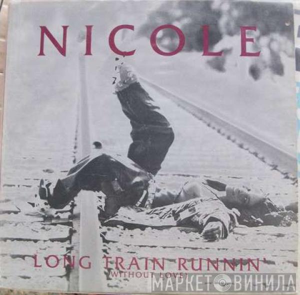 Nicole J McCloud - Long Train Runnin' (Without Love)