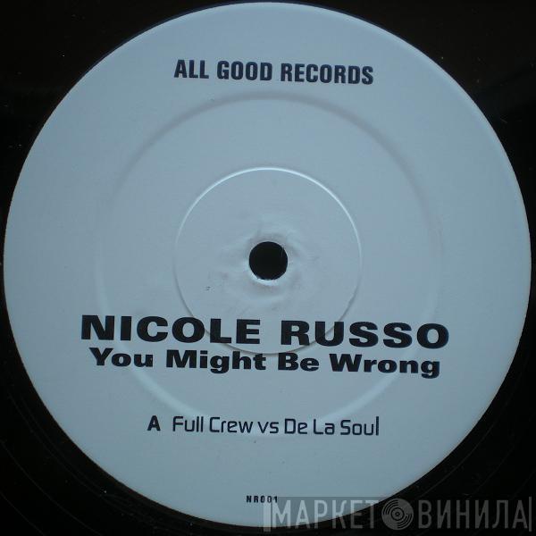 Nicole Russo - You Might Be Wrong